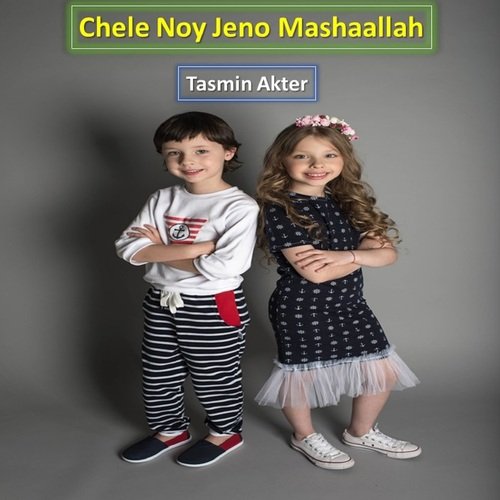 Chele Noy Jeno Mashaallah