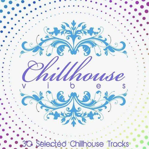 Chillhouse Vibes