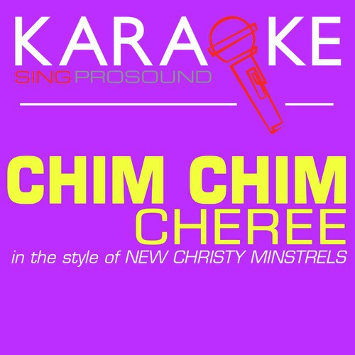 Chim Chim Cheree (In the Style of New Christy Minstrels) [Karaoke Instrumental Version] cover art