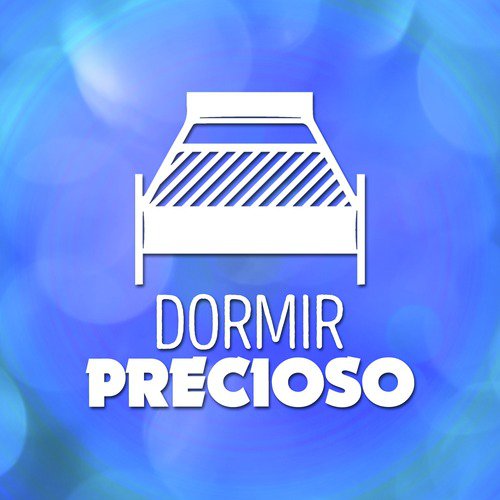 Dormir Precioso