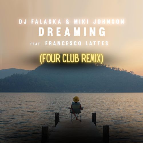 Dreaming (Four Club Remix)