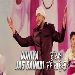 Duniya Jas Gaundi
