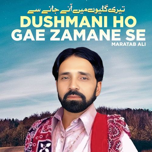 Dushmani Ho Gae Zamane Se