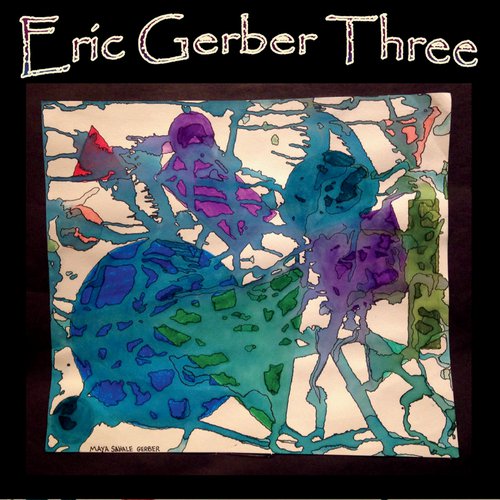 Eric Gerber Three