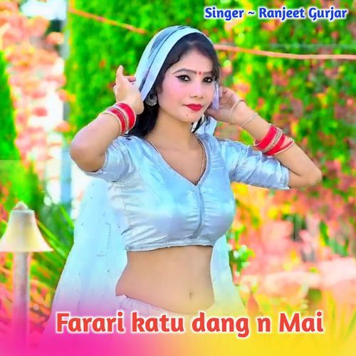 Farari katu dang n Mai