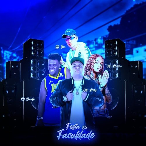Festa de Faculdade (feat. DJ D'noite, MC Dricka & MC Delux) cover art