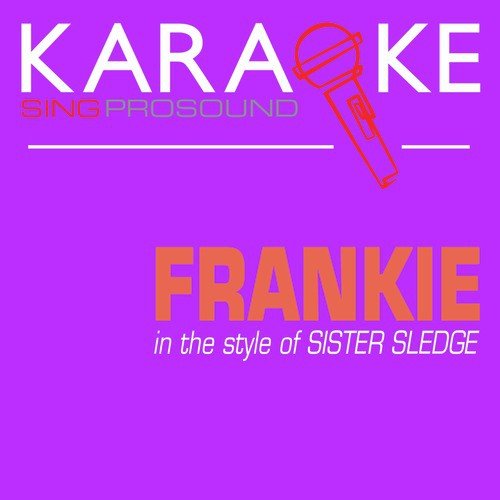 Frankie (In the Style of Sister Sledge) [Karaoke with Background Vocal] cover art