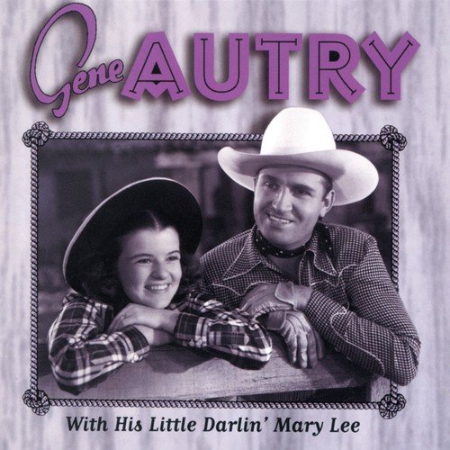 Gene Autry With His Little Darlin' Mary Lee