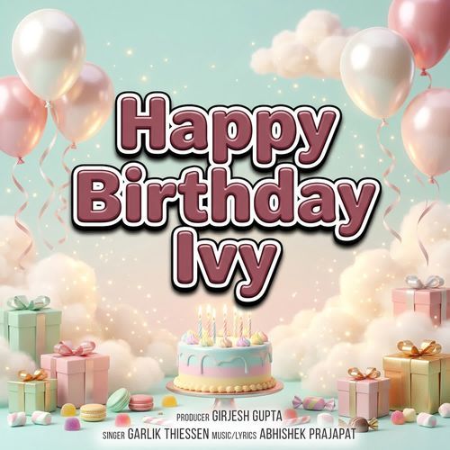 Happy Birthday Ivy