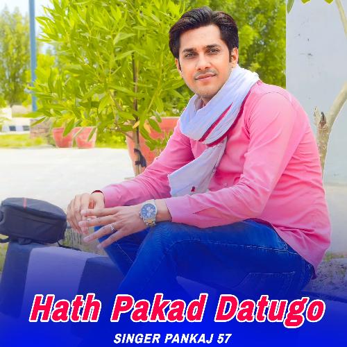 Hath Pakad Datugo