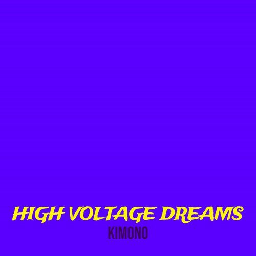 High Voltage Dreams