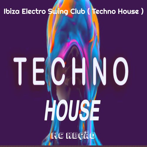 Ibiza Electro Swing Club (Techno House) cover art