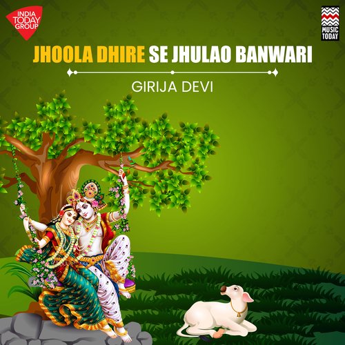 Jhoola Dhire Se Jhulao Banwari Songs Download - Free Online Songs @ JioSaavn