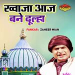 Khuwaja Aaj Bane Dulha