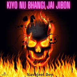 Kiyo Nu Bhangi Jai Jibon