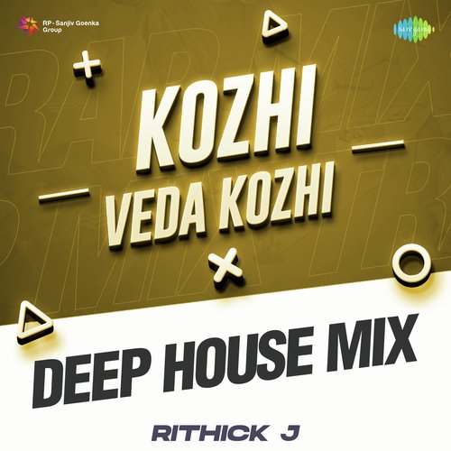 Kozhi Veda Kozhi - Deep House Mix