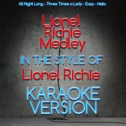 Lionel Richie Medley Karaoke Version Song Download From Lionel Richie Medley Karaoke Version Single Jiosaavn