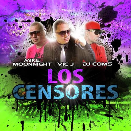 Los Censores (feat. Mike Moonnight &amp; Dj Coms)_poster_image