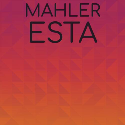 Mahler Esta