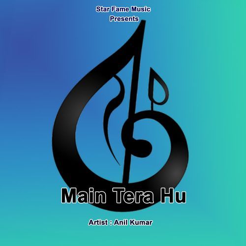 Main Tera Hu