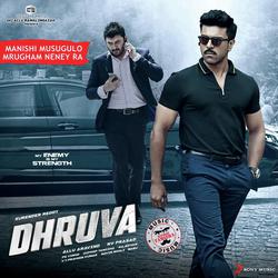 Manishi Musugulo Mrugham Neney Ra (From &quot;Dhruva&quot;)-QCIMWxF5ZUY