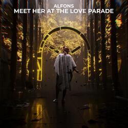 Meet Her At The Love Parade-RhoTXANxZHA