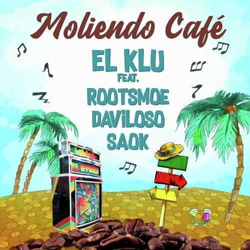 Moliendo Cafe (feat. Roots Moe, Daviloso & Saok) cover art