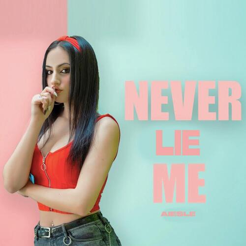 Never Lie Me