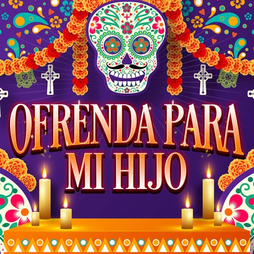 Le Compré La Muerte A Mi Hijo Lyrics - Ofrenda Para Mi Hijo - Only on  JioSaavn