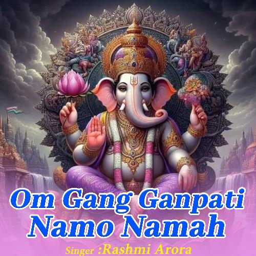 Om Gang Ganpati Namo Namah