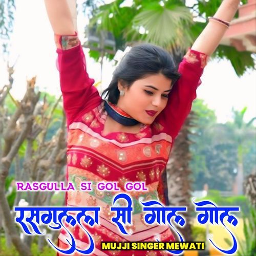 Rasgulla Si Gol Gol
