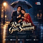 Rim Jhim Gire Saawan Reimagined