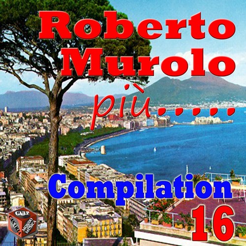 Roberto Murolo: Compilation, Vol. 16