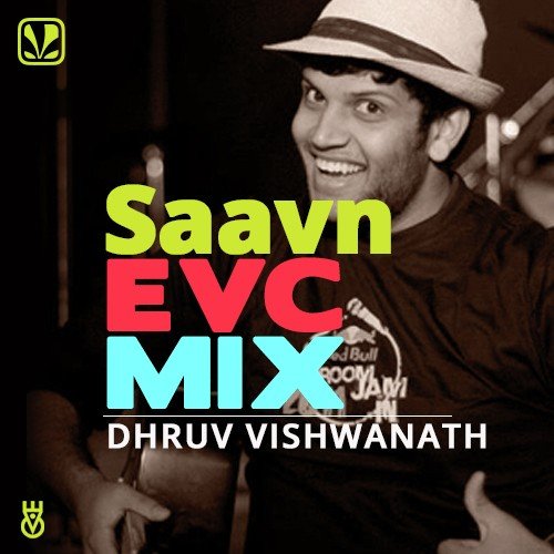 Saavn EVC Mix Closing