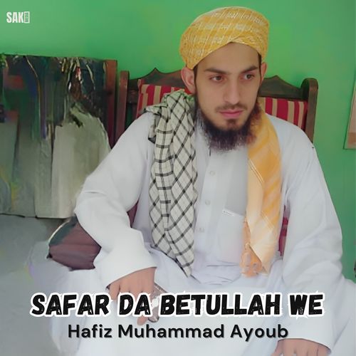 Safar Da Betullah We