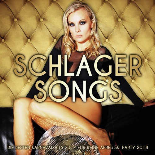 Schlager Songs – Die besten Karneval Hits 2017 für deine Apres Ski Party 2018