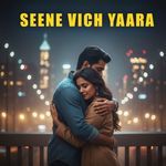 Seene Vich Yaara