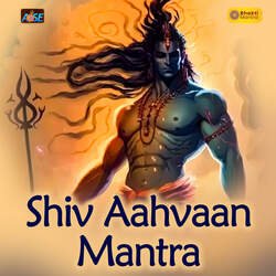 Shiv Aahvaan Mantra-IgAlBjFWW2U