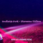 Southside Funk - Dhanasree Thillana
