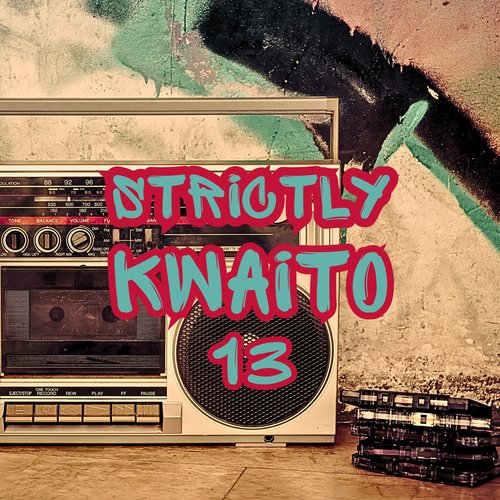 Strictly Kwaito 13