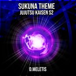 Sukuna Theme (From 'Jujutsu Kaisen S2')