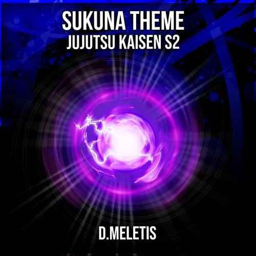 Sukuna Theme (From 'Jujutsu Kaisen S2')