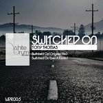 Switched On