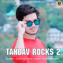 Tandav Rocks 2-KVwqVgRGWFA