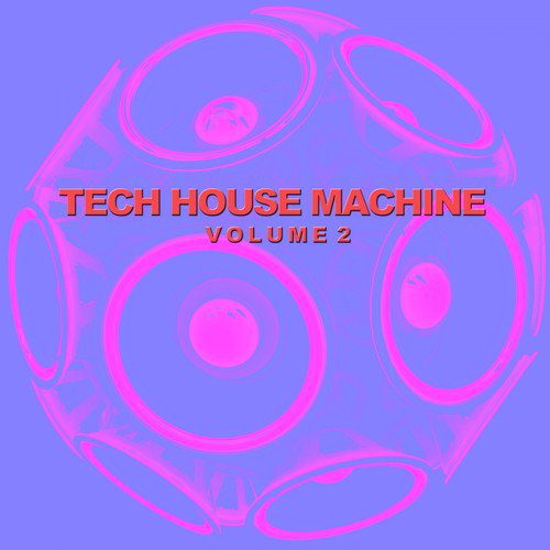 Tech House Machine, Vol. 2