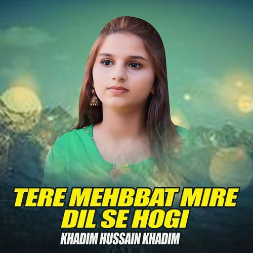 Tere Mehbbat Mire Dil Se Hogi