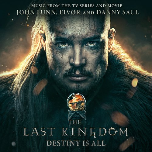 The Last Kingdom: Destiny Is All_poster_image