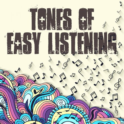 Tones Of Easy Listening