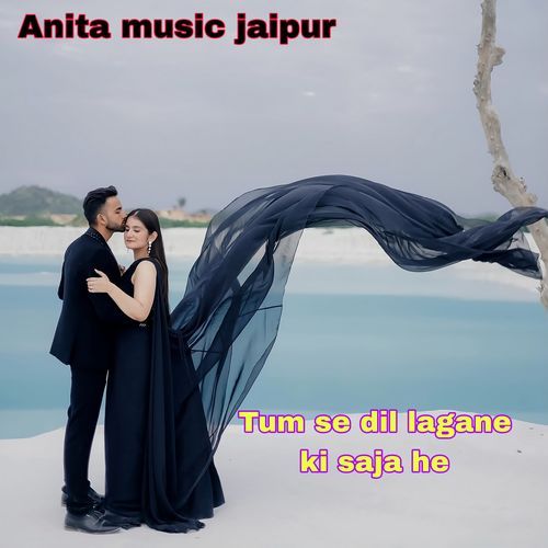 Tum se dil lagane ki saja he
