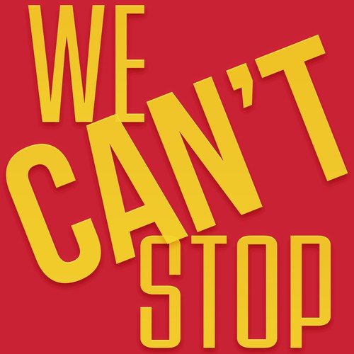 We Can't Stop (It's Our Party We Can Do What We Want)